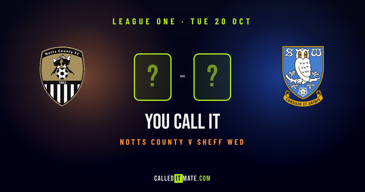 Notts County vs Sheffield Wednesday Prediction & Preview | CalledItMate